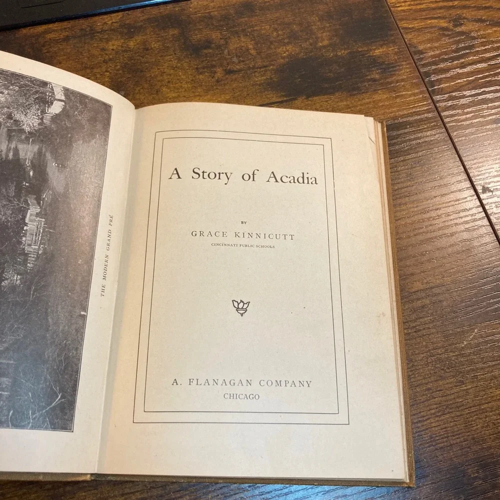 Story of Acadia Grand Pre Children's Reader Nova‎ Scotia Kinnicutt Antique 1903